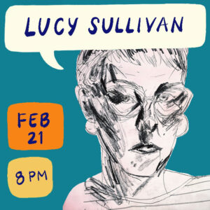 Artist Chats : Lucy Sullivan on February 21, 2024
