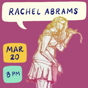 Rachel Abrams Artist Chats March 20, 2024